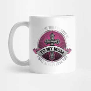 To My Mom Mug